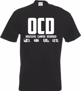 Pamut pólók OCD rögeszmés lakóautó rendellenesség póló Camper Van Campervan Caravan vicces sátor sima pólók Digitális nyomtatás