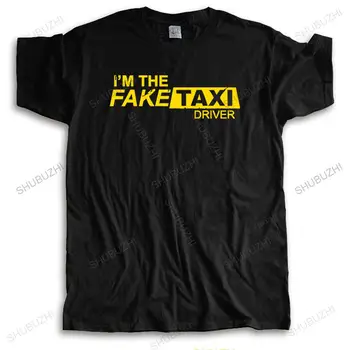 Új divatcsapat nyakú póló nyári pamut pólók laza felsők Én vagyok a hamis taxisofőr ihlette uniszex férfi rövid ujjú póló